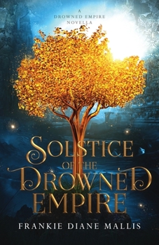 Solstice of the Drowned Empire - Book #0.5 of the Drowned Empire