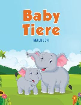 Paperback Baby Tiere: Malbuch [German] Book