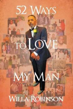 Paperback 52 Ways to Love My Man: 52 Good Things about My Man Book