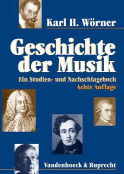 Paperback Geschichte Der Musik: Ein Studien- Und Nachschlagebuch [German] Book
