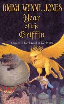 The Year of the Griffin - Book #2 of the Derkholm