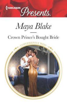 Una Esposa Para El Principe - Book #15 of the Conveniently Wed!
