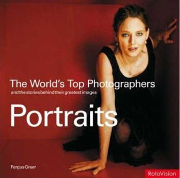 Paperback World's Top Photographers Portraits: And the Stories Behind Their Greatest Images Book