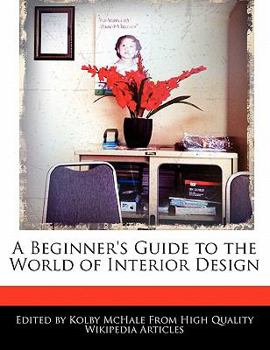 A Beginner's Guide to the World of Interior Design