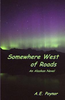 Paperback Somewhere West of Roads Book