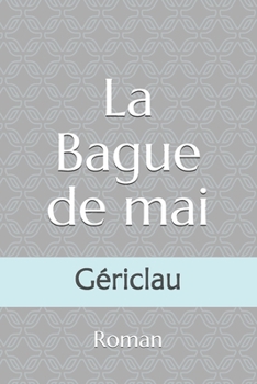 Paperback La bague de mai [French] Book