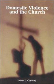 Paperback Domestic Violence and the Church Book