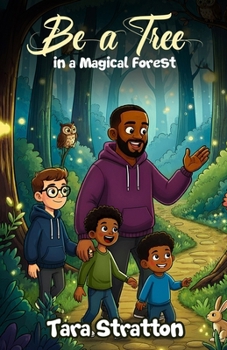 Paperback Be a Tree in a Magical Forest Book