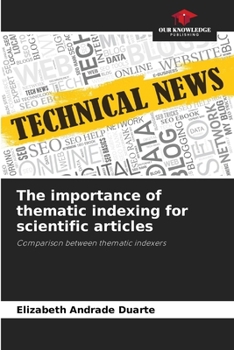 Paperback The importance of thematic indexing for scientific articles Book