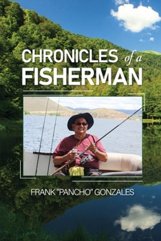 Chronicles of A Fisherman