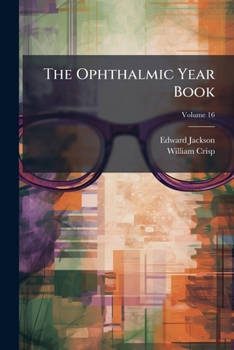 Paperback The Ophthalmic Year Book; Volume 16 [Danish] Book