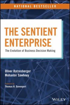Hardcover The Sentient Enterprise: The Evolution of Business Decision Making Book