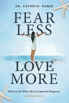 Paperback Fear Less, Love More Book