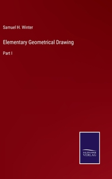 Hardcover Elementary Geometrical Drawing: Part I Book