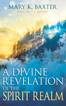 Paperback A Divine Revelation of the Spirit Realm Book