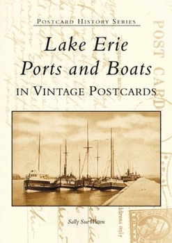 Paperback Lake Erie Ports and Boats: In Vintage Postcards Book