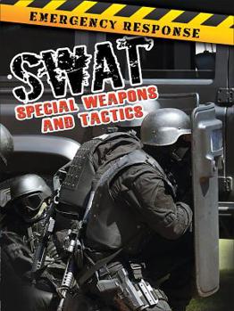 Library Binding Swat: Special Weapons and Tactics Book