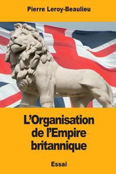 Paperback L'Organisation de l'Empire britannique [French] Book