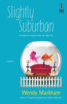 Slightly Suburban - Book #5 of the Slightly