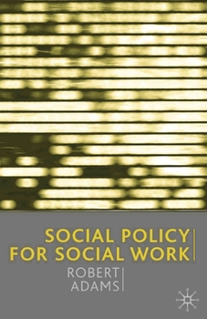 Paperback Social Policy for Social Work Book