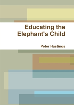 Paperback Educating the Elephant's Child Book