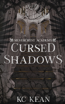 Cursed Shadows (Silvercrest Academy)