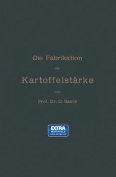 Paperback Die Fabrikation Der Kartoffelstärke [German] Book