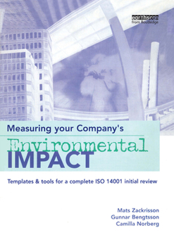 Paperback Measuring Your Company's Environmental Impact: Templates & Tools for a Complete ISO 14001 Initial Review Book