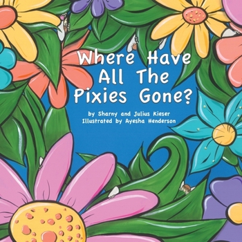 Paperback Where have all the pixies gone? Book
