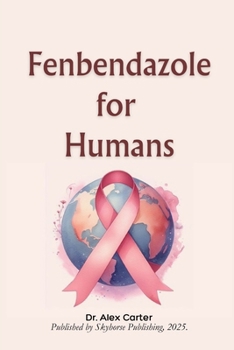 FENBENDAZOLE FOR HUMANS