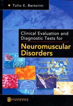 Hardcover Clinical Evaluation and Diagnostic Tests for Neuromuscular Disorders Book