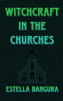 Paperback Witchcraft in the Churches Book