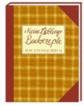 Hardcover Meine Lieblings-Backrezepte. Das Eintragbuch. [German] Book