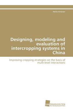 Paperback Designing, modeling and evaluation of intercropping systems in China Book