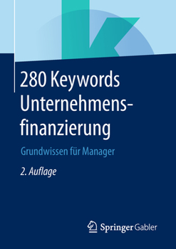 Paperback 280 Keywords Unternehmensfinanzierung: Grundwissen Für Manager [German] Book