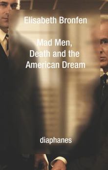 Paperback Mad Men, Death and the American Dream Book