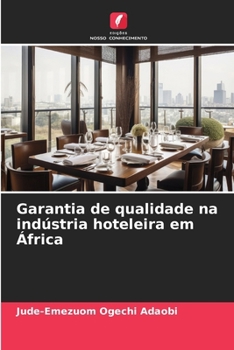 Garantia de qualidade na indústria hoteleira em África (Portuguese Edition)