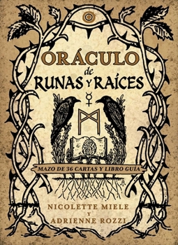 Oráculo de runas y raíces: Mazo de 36 cartas y libro guía (Spanish Edition)