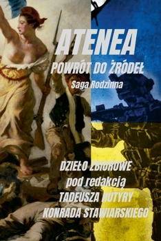 Paperback ATENEA czyli POWRÓT DO &#379;RÓDEL: Saga Rodzinna [Polish] Book