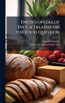 Hardcover Encyclopedia of Diet; a Treatise on the Food Question Book