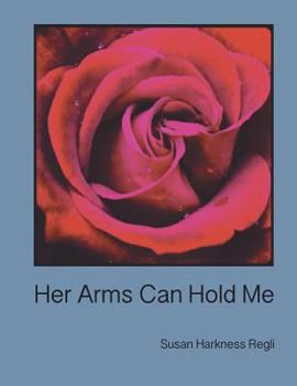 Paperback Her Arms Can Hold Me Book