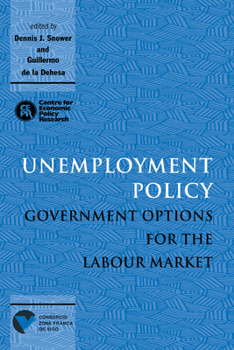 Paperback Unemployment Policy: Government Options for the Labour Market Book