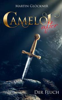 Paperback Camelot after: Der Fluch [German] Book