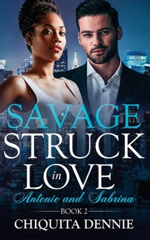 Savage - Book #2 of the Struck in Love