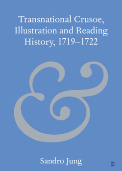 Paperback Transnational Crusoe, Illustration and Reading History, 1719-1722 Book
