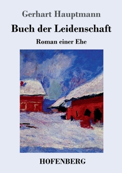 Paperback Buch der Leidenschaft: Roman einer Ehe [German] Book