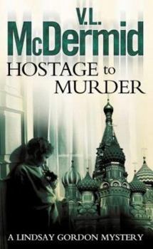 Hostage To Murder - Book #6 of the Lindsay Gordon