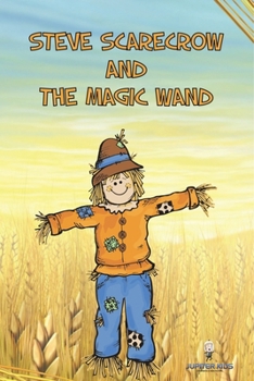Paperback Steve Scarecrow and the Magic Wand Book