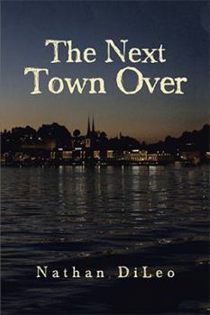 Paperback The Next Town Over Book