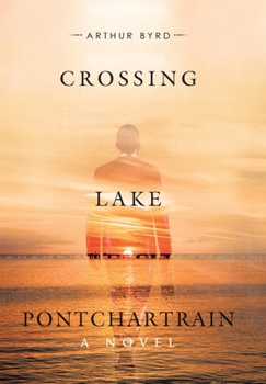 Hardcover Crossing Lake Pontchartrain Book